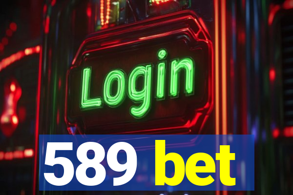 589 bet